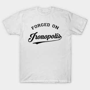 forged on ironopolis T-Shirt